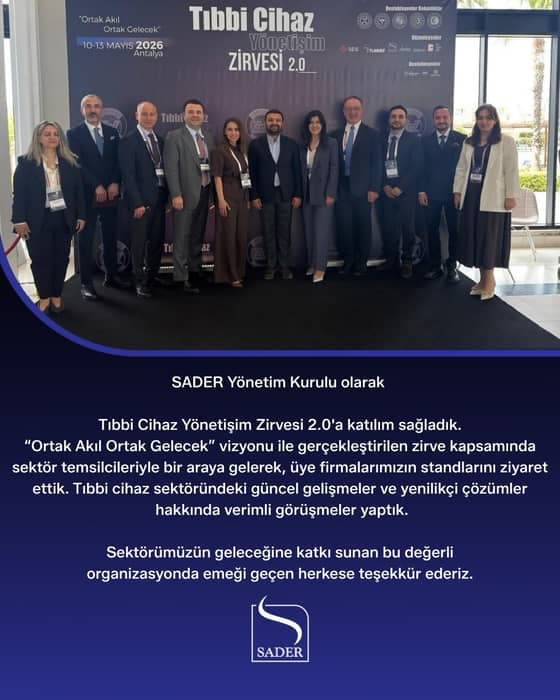 SADER Yönetim Kurulu olarak
Tıbbi Cihaz Yönetişim Zirvesi 2.0’a katılım sağladık.
“Ortak Akıl Ortak Gelecek” vizyonu …